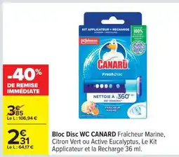 Carrefour Bloc Disc WC CANARD offre