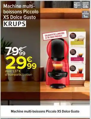 Carrefour Machine multi-boissons Piccolo XS Dolce Gusto offre