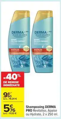 Carrefour Shampooing DERMA PRO offre