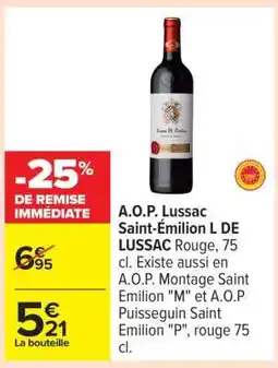 Carrefour A.O.P. Lussac Saint-Émilion L DE LUSSAC offre