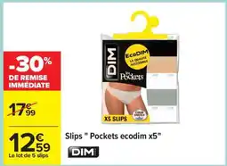 Carrefour Slips Pockets ecodim x5 offre