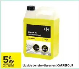 Carrefour Liquide de refroidissement CARREFOUR offre