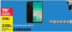 Carrefour SMARTPHONE GALAXY A26 5G offre