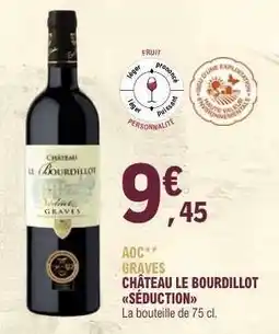 E.Leclerc CHÂTEAU LE BOURDILLOT SÉDUCTION offre