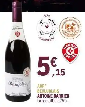 E.Leclerc AOP Beaujolais Antoine Barrier offre