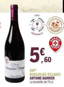 E.Leclerc AOP Beaujolais Villages Antoine Barrier offre