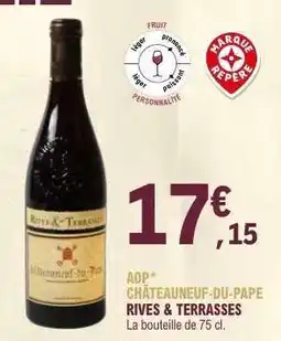 E.Leclerc AOP CHÂTEAUNEUF-DU-PAPE RIVES & TERRASSES offre