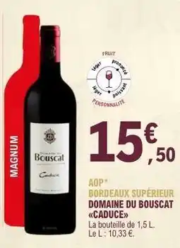 E.Leclerc DOMAINE DU BOUSCAT CADUCE offre