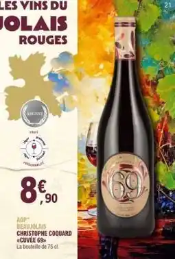 E.Leclerc AOP Beaujolais Christophe Coquard Cuvée 69 offre