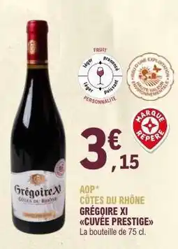 E.Leclerc Grégoire XI Cuvée Prestige offre