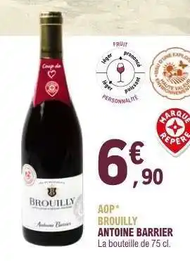 E.Leclerc AOP BROUILLY 'ANTOINE BARRIER' offre