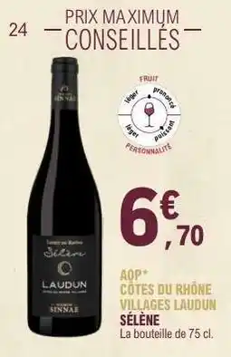 E.Leclerc AOP CÔTES DU RHÔNE VILLAGES LAUDUN SÉLÈNE offre
