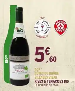 E.Leclerc AOP CÔTES DU RHÔNE VILLAGES VISAN RIVES & TERRASSES BIO offre