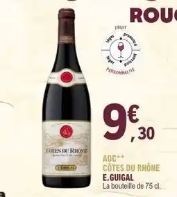 E.Leclerc AOC CÔTES DU RHÔNE E.GUIGAL offre