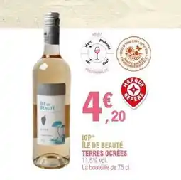 E.Leclerc IGP ÎLE DE BEAUTÉ “TERRES OCRÉES” offre
