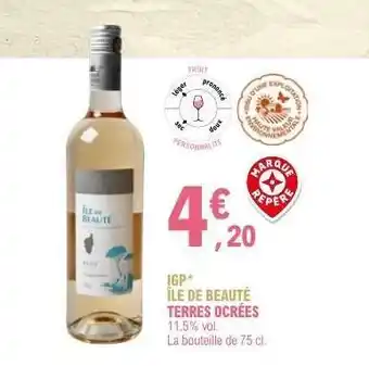 E.Leclerc IGP ÎLE DE BEAUTÉ “TERRES OCRÉES” offre