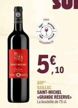 E.Leclerc SAINT-MICHEL GRANDE RÉSERVE offre
