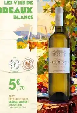 E.Leclerc Château Vermont Tradition offre