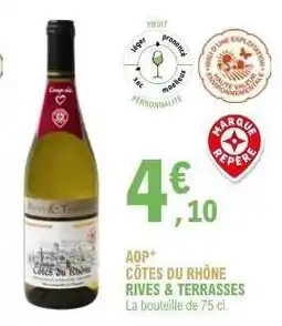 E.Leclerc AOP* CÔTES DU RHÔNE RIVES & TERRASSES offre
