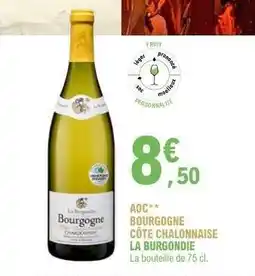 E.Leclerc AOC** BOURGOGNE CÔTE CHALONNAISE LA BURGONDIE offre