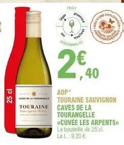 E.Leclerc TOURAINE SAUVIGNON CAVES DE LA TOURANGELLE CUVÉE LES ARPENTS offre