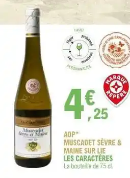 E.Leclerc AOP Muscadet Sèvre & Maine Sur Lie Les Caractères offre
