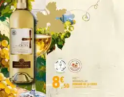 E.Leclerc AOC MONBAZILLAC DOMAINE DE LA CROIX offre