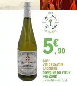 E.Leclerc AOP Vin de Savoie Jacquère Domaine du Vieux Pressoir offre