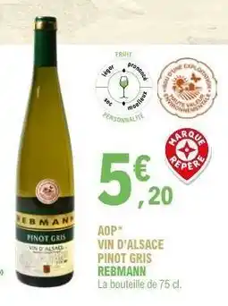 E.Leclerc AOP VIN D'ALSACE PINOT GRIS REBMANN offre