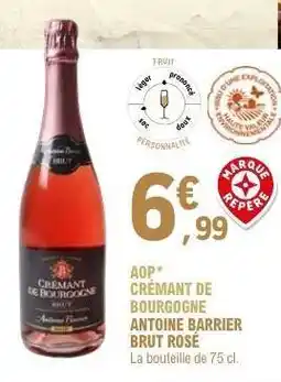 E.Leclerc AOP* CRÉMANT DE BOURGOGNE ANTOINE BARRIER BRUT ROSÉ offre