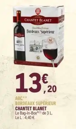 E.Leclerc CHANTET BLANET Bordeaux Supérieur offre