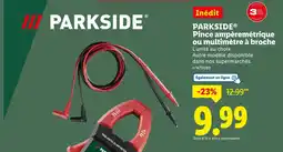 Lidl PARKSIDE Pince ampèremétrique ou multimètre à broche offre