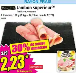 Norma Jambon Supérieur fumé avec couenne offre