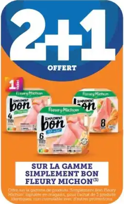 Super U Sur la gamme simplement bon fleury michon offre