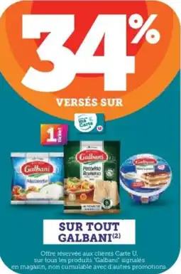 Super U Sur tout galbani offre