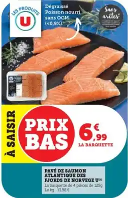 Super U Pavé de saumon atlantique des fjords de norvege u offre