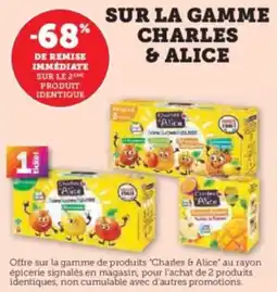 Super U Sur la gamme charles & alice offre