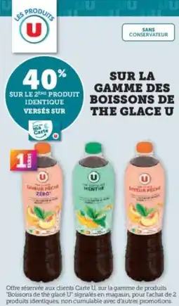 Super U Sur la gamme des boissons de the glace u offre