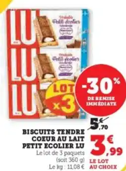 Super U Biscuits tendre coeur au lait petit ecolier lu offre