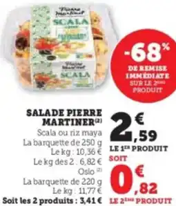 Super U Salade pierre martiner offre