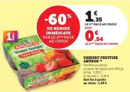 Super U Dessert fruitier andros offre