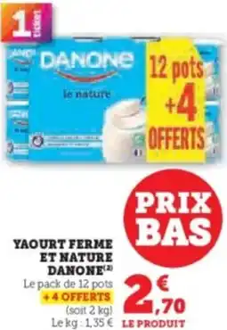 Super U Yaourt ferme et nature danone offre