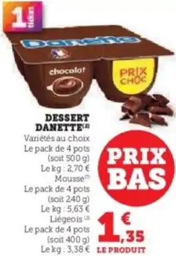 Super U Dessert danette offre