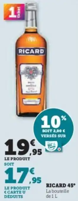 Super U Ricard 45° offre