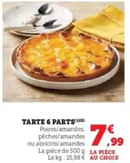 Super U Tarte 6 parts offre