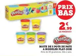 Super U Boite de 5 pots de pate a modeler play-doh offre