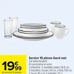 Carrefour Market Service 10 pièces liseré noir offre