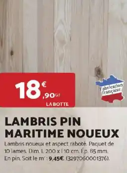 Bricomarché Lambris pin maritime noueux offre