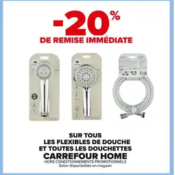 Carrefour Market Sur tous les flexibles de douche et toutes les douchettes carrefour home offre