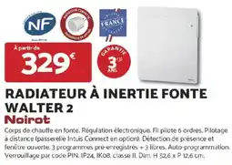 Bricomarché NOIROT Radiateur à inertie fonte walter 2 offre